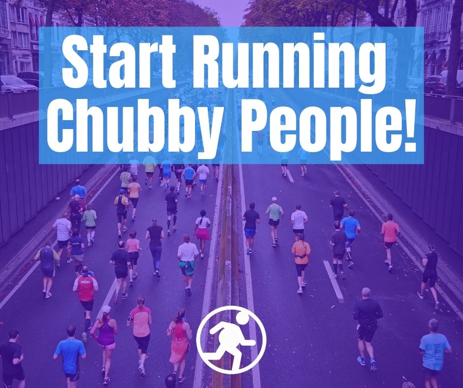 start running chubby people