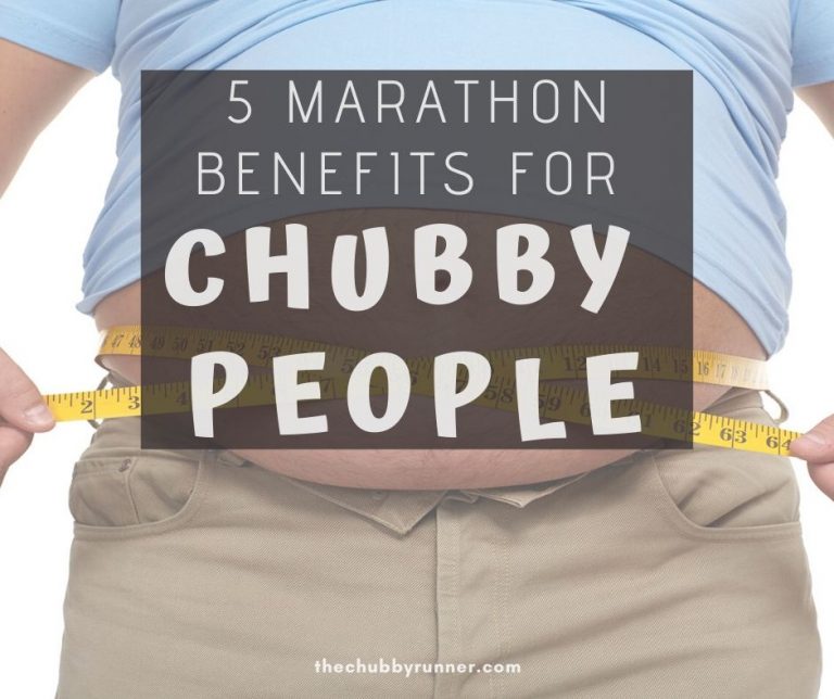 5 marathon benefits for chubby people