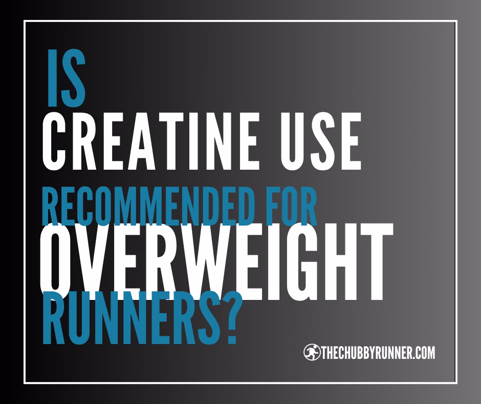 is creatine use recommended for overweight runners